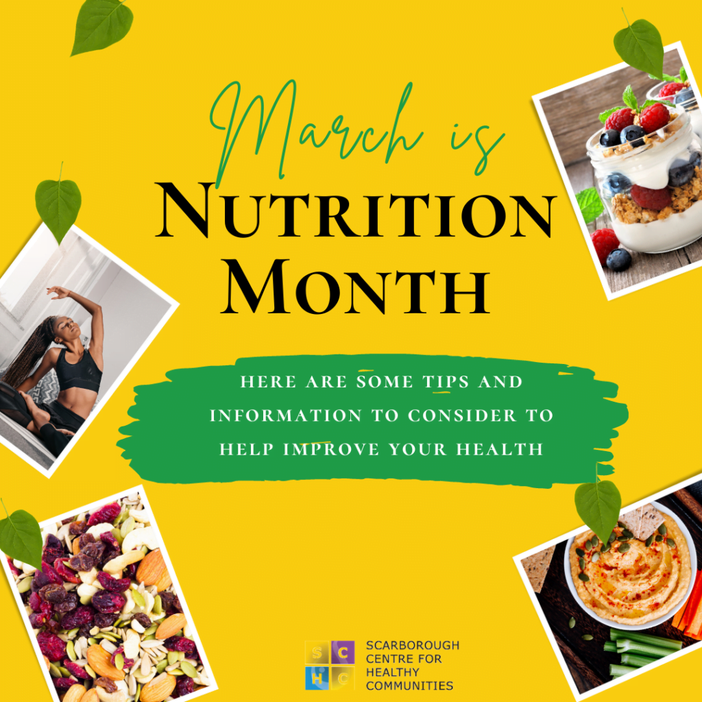 March is nutrition month, here are some tips and information to consider to help improve your health